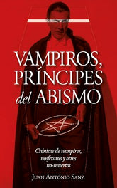 VAMPIROS PRINCIPES DEL ABISMO I Sanz Lopez,Juan Antonio I Arcopress I 9788417828455